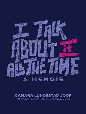 cover image of I Talk about It All the Time